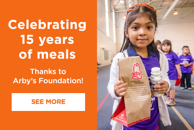 A little girl holding a paper bag from Arby’s and a bottle of milk and smiling slightly. A headline reads: Celebrating 15 years of meals, thanks to Arby’s Foundation! A button reads: See more