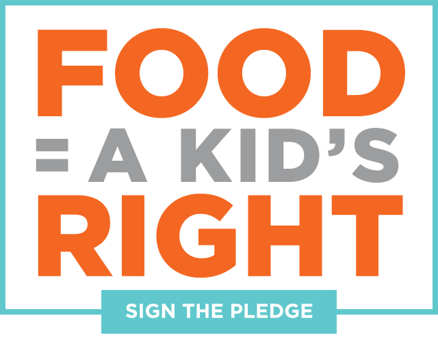 A graphic with the text: Food = a kid’s right. A button reads: Sign the pledge.