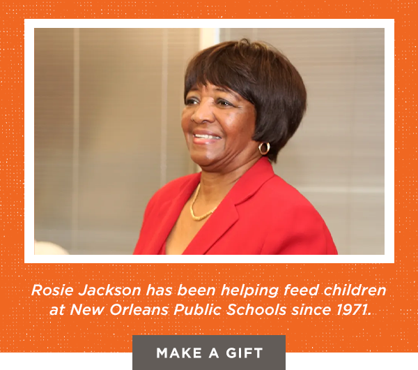 Rosie Jackson has been helping feed children at New Orleans Public Schools since 1971.