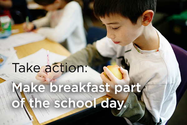 Take action: Make breakfast a part of the school day.